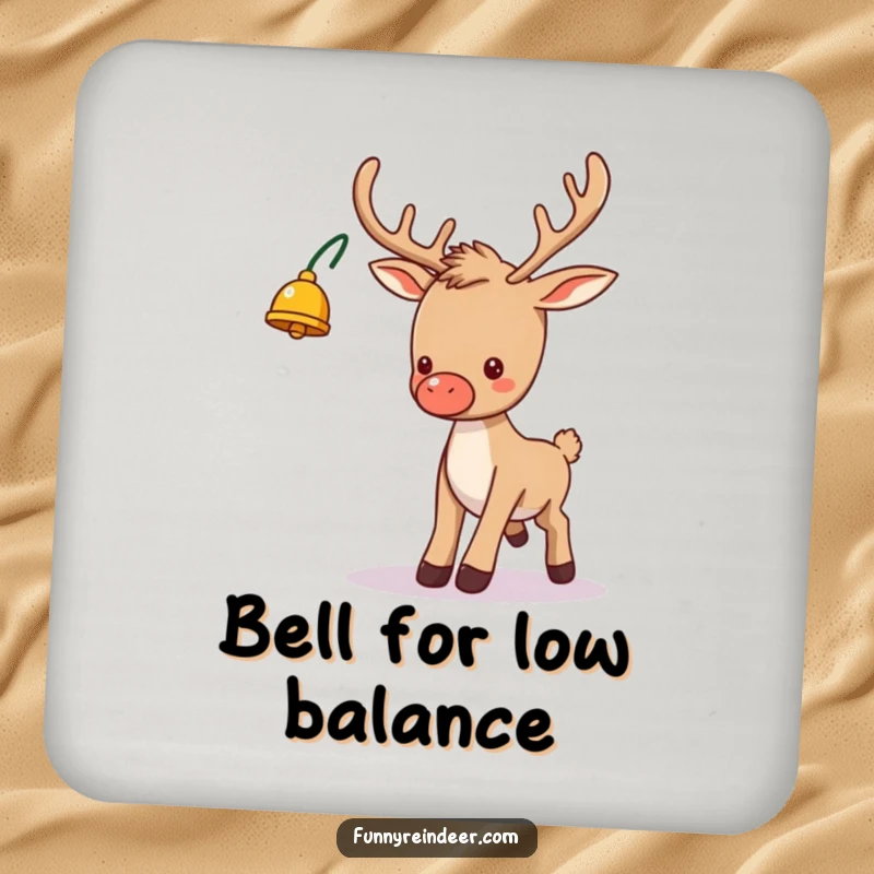 Funny drink coaster showcasing a silly reindeer with a bell on its antler, hilariously tripping, protecting surfaces with festive humor.