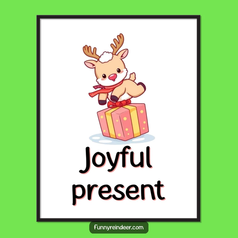 Funny Reindeer Gift Leap Poster: Festive Wall Art for Holiday Lovers