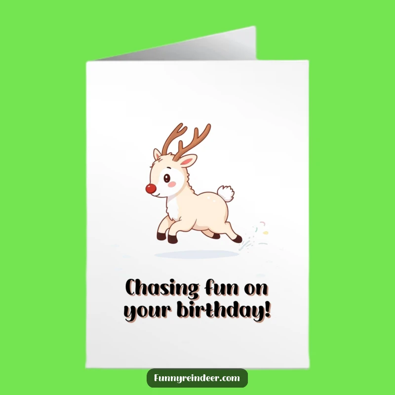 Free Printable Birthday Card: Funny Fluffy Reindeer Tail Chase Downloadable Fun!